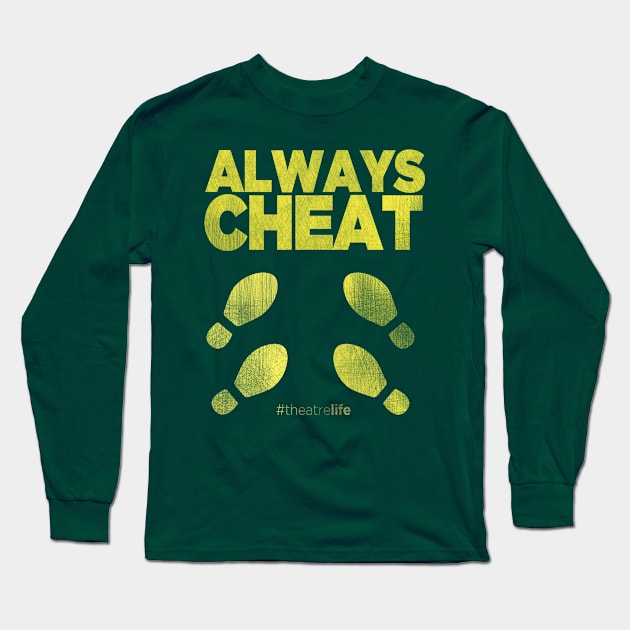 Always Cheat Long Sleeve T-Shirt by RedStormCreative